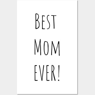Best mom ever Posters and Art